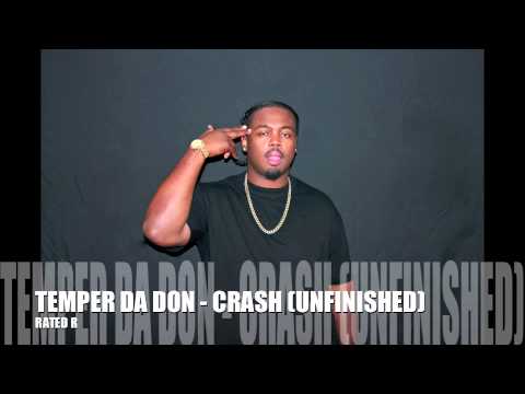 TEMPER DA DON -CRASH (unfinished)