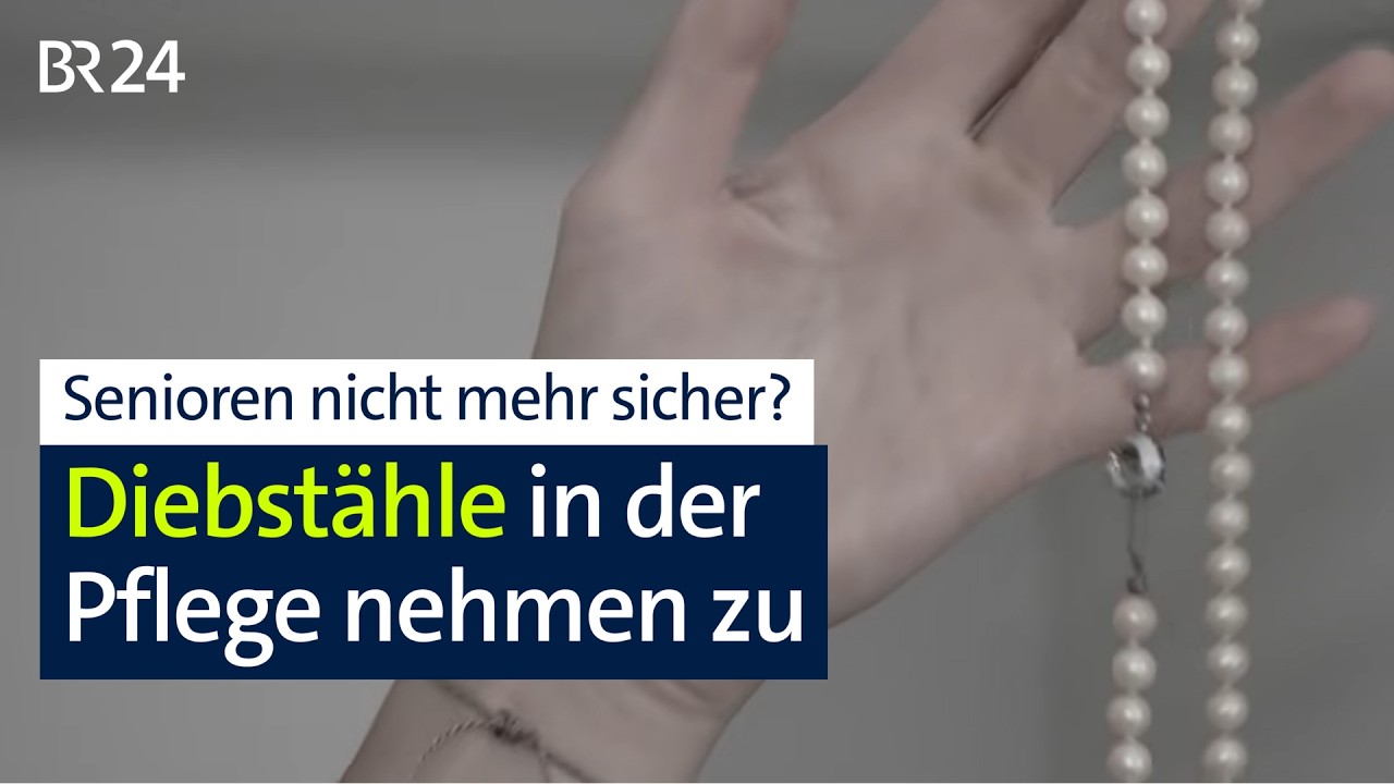 Immer mehr Diebstähle in Pflegeheimen und Pflegediensten | Abendschau | BR24