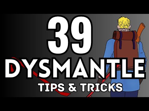 39 Dysmantle Tips and Tricks (No Hacks, Mods or Exploits) Dismantle Dismantled