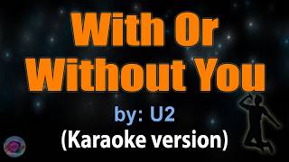 Download lagu WITH OR WITHOUT YOU - U2 (KARAOKE VERSION) mp3