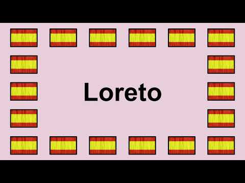Pronounce LORETO in Spanish 🇪🇸