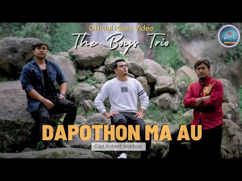 THE BOYS TRIO || DAPOTHON MA AU || LAGU POP BATAK  (OFFICIAL MUSIC VIDEO )