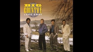 Big Country - Look Away (Single Mix)