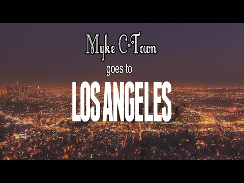 Myke C-Town Goes To L.A.!