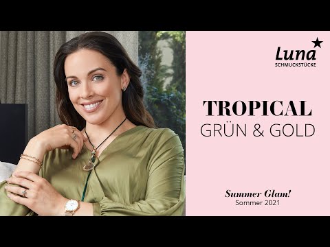 Luna* Sommer | Tropical