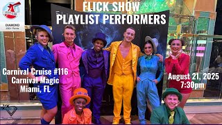 PLAYLIST PERFORMERS | FLICK SHOW | Carnival Magic, Miami, FL, August 21, 2025, 7:30pm