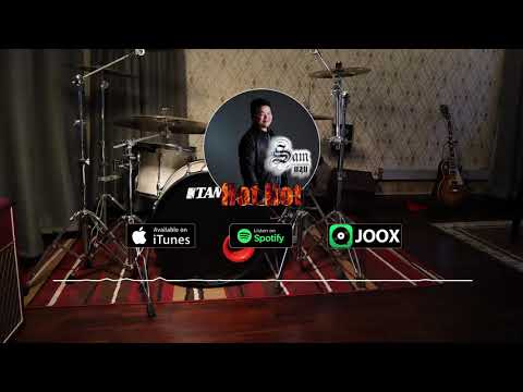 Sam Intharaphithak - Hot Hot