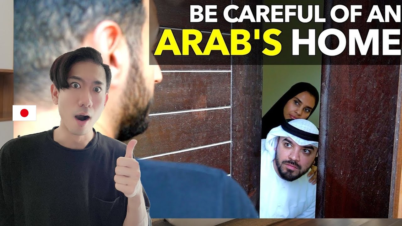 JAPANESE REACTION / be careful of an arab's home
