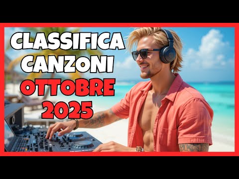 Classifica Canzoni Ottobre 2025 🍉 La Musica Italiana Sta Cambiando! Scopri le Nuove Hit del Momento
