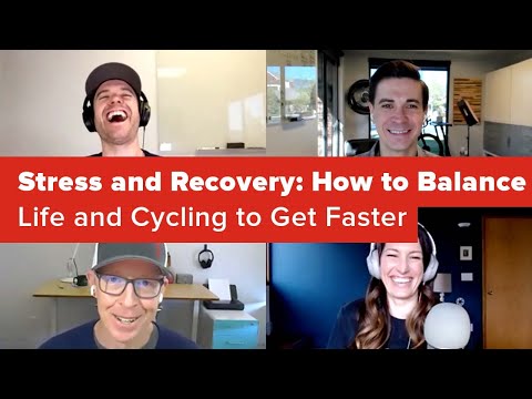 Stress and Recovery: How to Balance Cycling and Life to Get Faster (Ask a Cycling Coach 257)