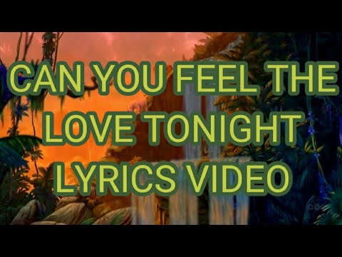 Can You Feel The Love Tonight-Ernie Sabella, Joseph Williams...| "The Lion King" | Disney | Lyrics