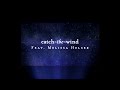 Catch The Wind (Lyric Video) - Melissa Helser | Starlight