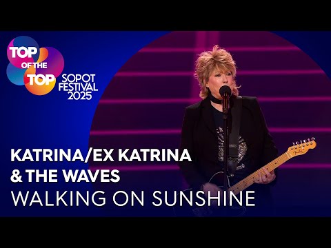 KATRINA/EX KATRINA & THE WAVES - Walking On Sunshine  I TOP of the TOP Sopot Festival