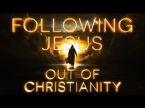 Following Jesus Out of Christianity