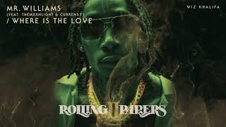 Wiz Khalifa - Mr Williams (feat. THEMXXNLIGHT &amp; Curren$y) / Where Is The Love [Official Audio]