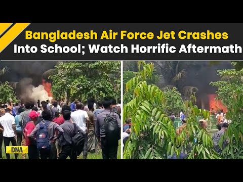 Bangladesh Plane Crash: Air Force F-7 Jet Crashes Into School | Dhaka Plane Crash Aftermath Visuals