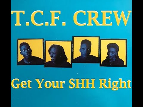 T.C.F. CREW - Get Your SHH Right (RnB/Swing)