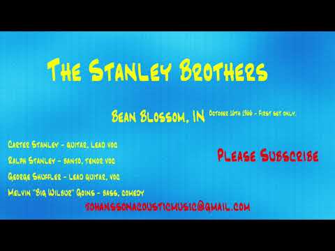 The Stanley Brothers - Beanblossom,1966(Carter's Last Show)