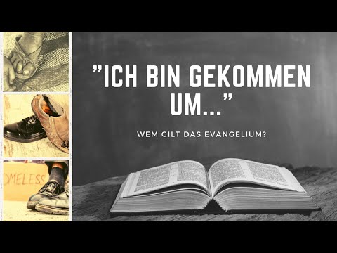 "Ich bin gekommen, um..." Wem gilt das Evangelium?! Lukas 4,18-19 | Barmherzigkeit #7