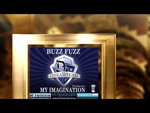 Buzz Fuzz   My Imagination