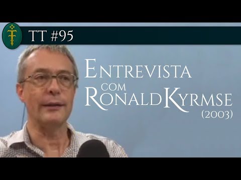 Entrevista com Ronald Kyrmse (2003) | TT #95