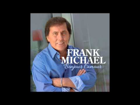 Frank Michael - Bonjour L'Amour (Audio officiel)