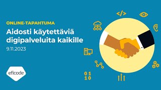 Aidosti käytettäviä digipalveluita kaikille