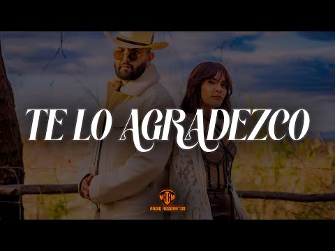 Kany García, Carin Leon - Te Lo Agradezco (Video Letra/Lyrics)