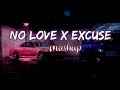 No Love X Aaja We Mahiya X Excuse All Odd Slowed Reverb Asmusic0744