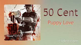 50 Cent - Puppy Love