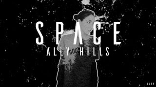 space // ally hills lyrics