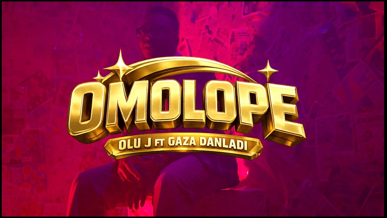 OMO'LOPE - OLU J ft. GAZA DANLADI (Official Music Video)