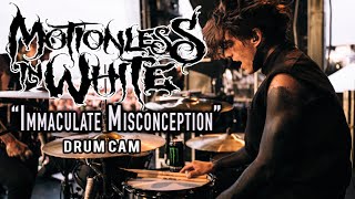 Motionless In White | Immaculate Misconception | Drum Cam (LIVE)