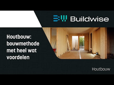 Houtbouw: een volwaardige bouwmethode met heel wat voordelen