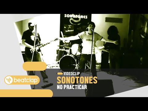 SONOTONES - No practicar (Videoclip Oficial)