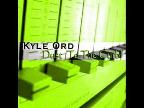 Kyle Ord - Dust (To Benny Benassi's satisfaction)