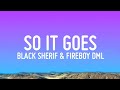 So It Goes Black Sherif Fireboy DML Lyrics