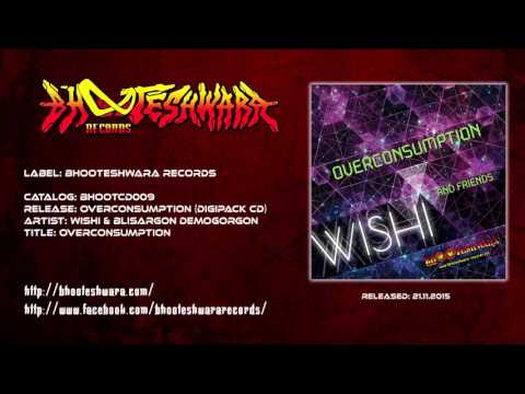 Wishi & Blisargon Demogorgon - Overconsumption
