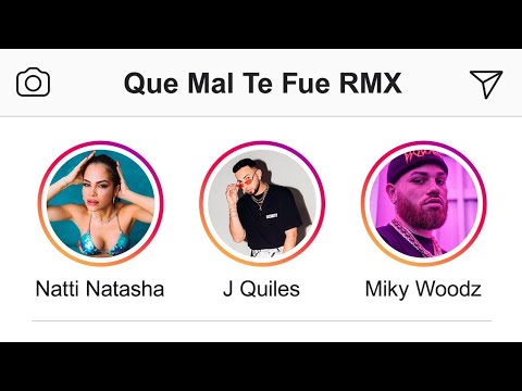 Natti Natasha - Que Mal Te Fue (Remix) Ft J Quiles x Miky Woodz