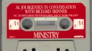 Al Jourgensen In Conversation With Richard Skinner: MINISTRY interview 1983 & WITH SYMPATHY excerpts