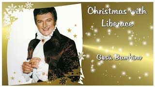 Christmas with Liberace: Gesù Bambino