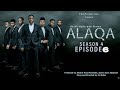Alaqa Season 4 Episode 7 With Subtitles