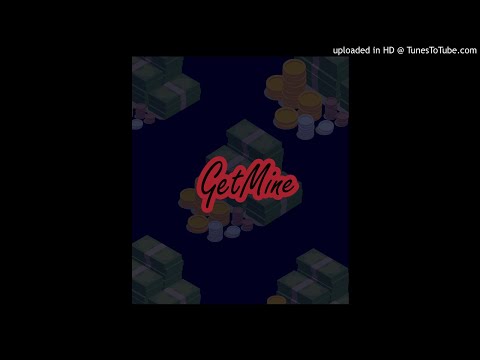 Yungn True - Get Mine