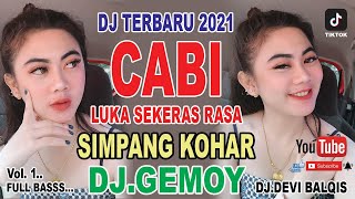 Download lagu OT CABI TERBARU 2022 || FULL BASS || LUKA SEKERAS RASA || DJ. GEMOY || AT SIMPANG KOHAR BERGOYANG mp3