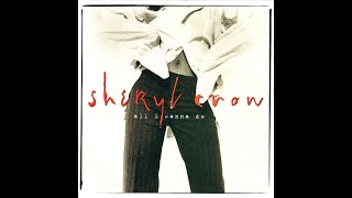 Sheryl Crow ~ All I Wanna Do 1993 Pop Purrfection Version