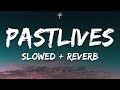 Sapientdream - Pastlives (Lyrics) Slowed + Reverb