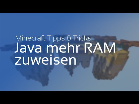 Java und Minecraft mehr RAM zuweisen + Erklärung der Parameter ᴴᴰ