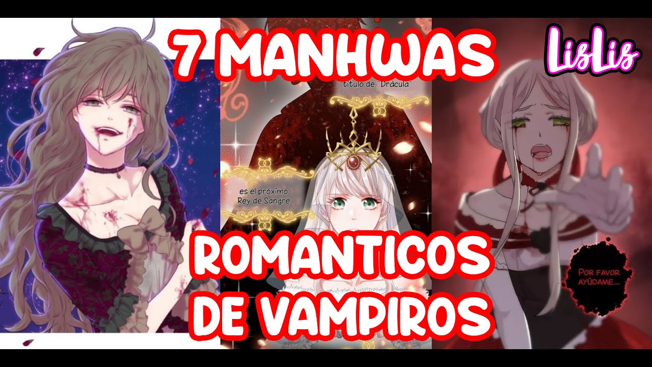 7 MANHWAS Y MANHUAS ROMANTICOS DE VAMPIROS | LISLIS