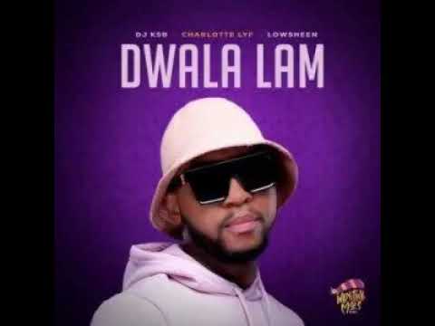 DJ KSB, Charlotte Lyf & Lowsheen – Dwala Lami