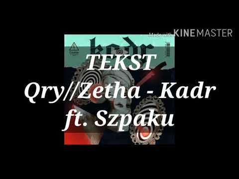 Qry//Zetha - Kadr - Szpaku (TEKST)